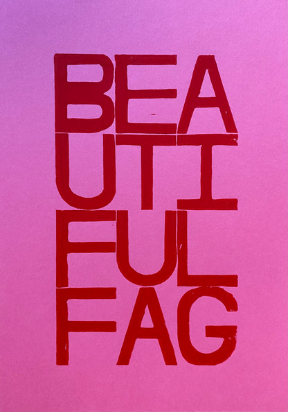 Beautiful Fag - Lino Cut Print
