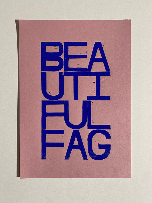 Beautiful Fag - Lino Cut Print